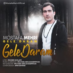 Mostafa Mehri – Gele Daram